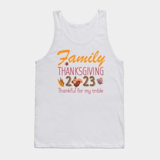 Family Thanksgiving 2023, Thankful For My Trible Tank Top